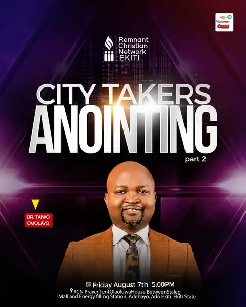 Flyer: City Takers Anointing, Part 2, Friday 7 August, 5 PM